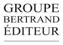 Groupe Bertrand éditeur Groupe Bertrand éditeur